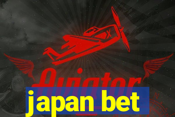japan bet